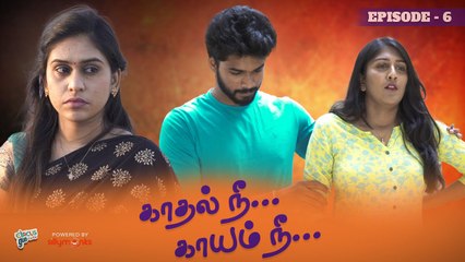 Kadhal Ne Kaayam Ne  Episode 6 | Tamil Web Series | Circus Gun Tamil | Silly Monks