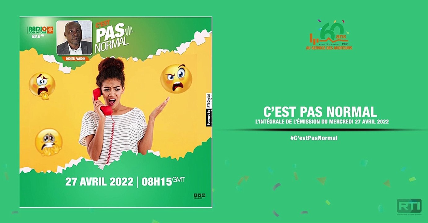 C'est pas normal du 27 avril 2022 par Didier Fa...