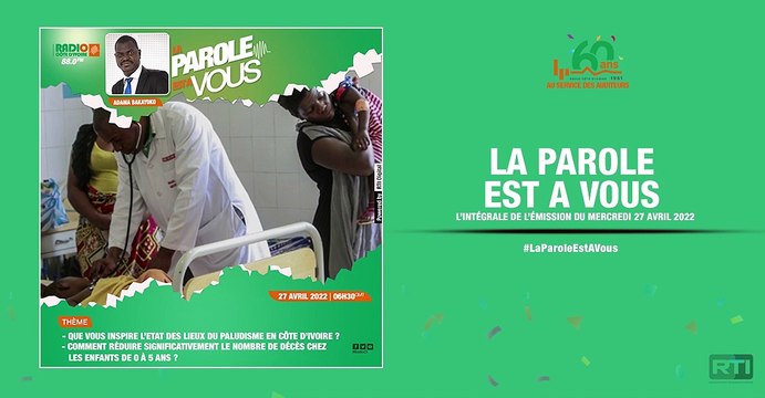 La parole est à vous du 27 avril 2022 par Adama Bakayoko [ Radio Côte d'Ivoire ]