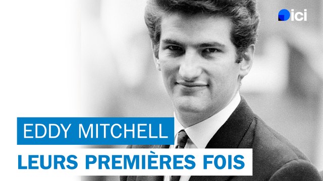 Leurs premières fois : Eddy Mitchell
