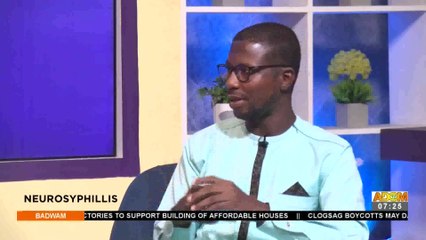 Neurosyphilis - Badwam Afisem on Adom TV (27-4-22)