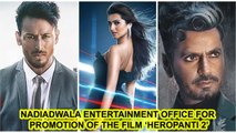 Nadiadwala Entertainment Office For Promotion Of The Film ‘Heropanti 2’