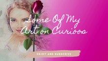 Some On My Art On Curioos