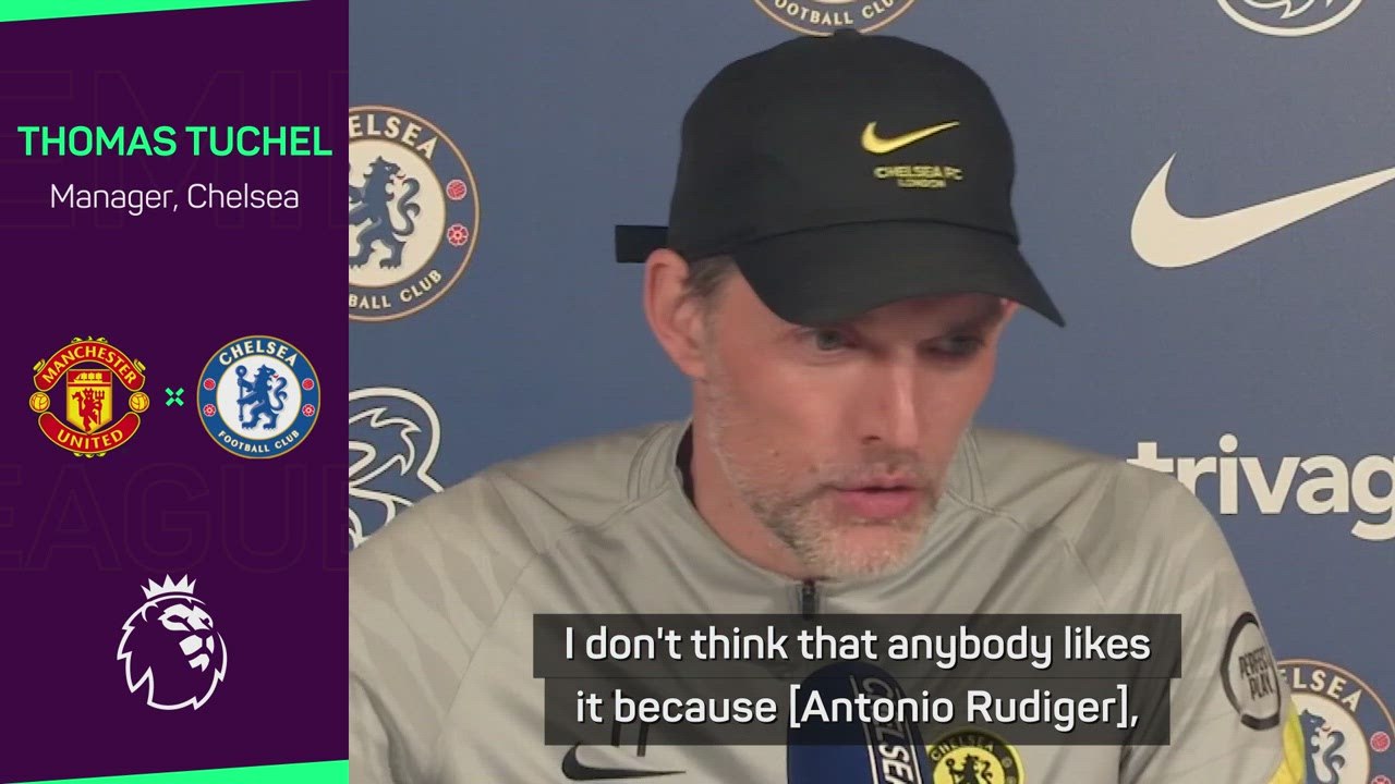 Chelsea players not happy with Rudiger leaving - Tuchel