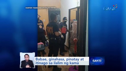Babae, ginahasa, pinatay at itinago sa ilalim ng kama | Saksi