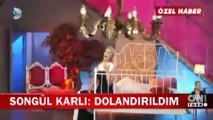 Songül Karlı eski eşi tarafından dolandırıldı