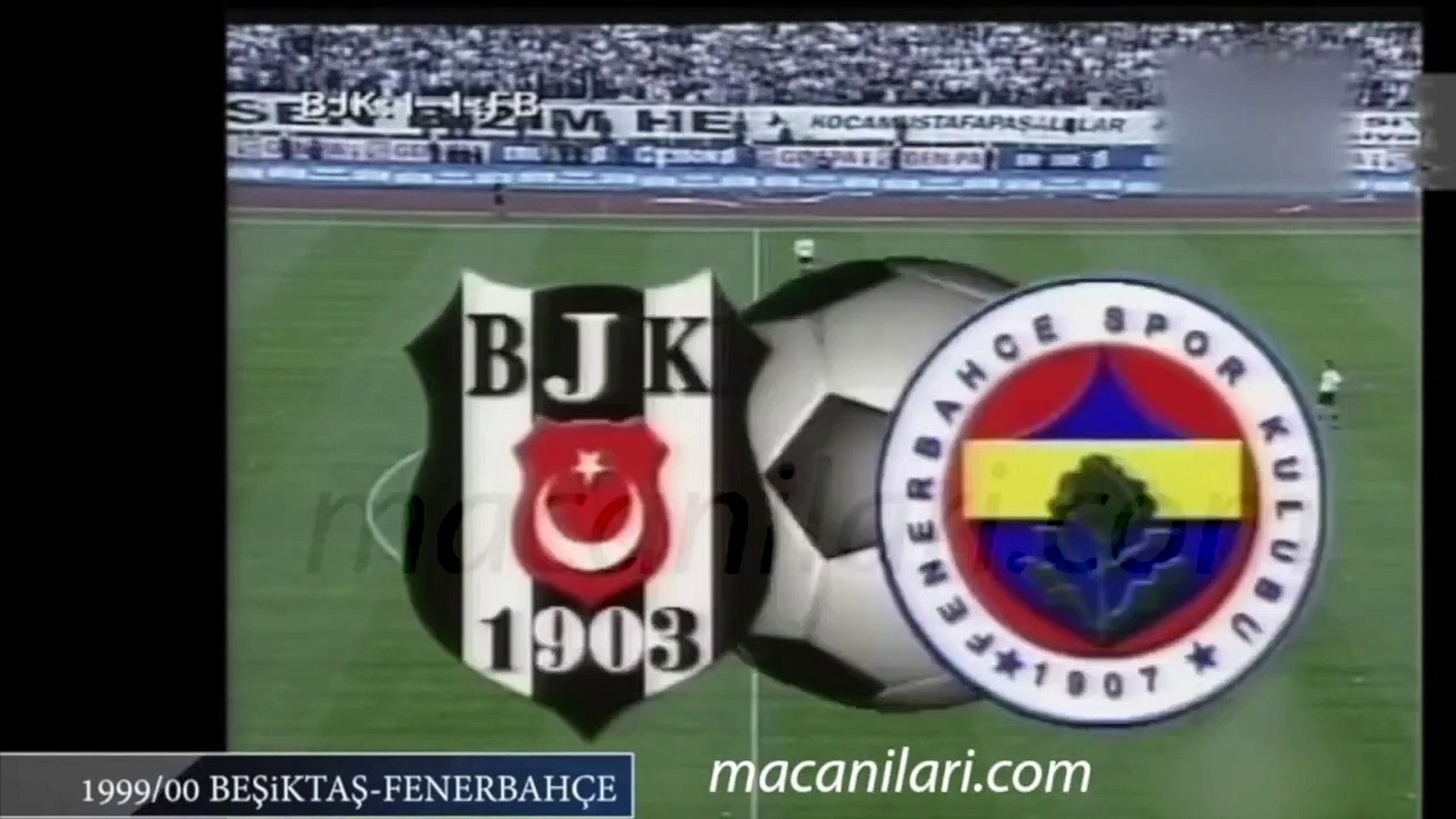 Beşiktaş 1-3 Fenerbahçe [HD] 14.05.2000 - 1999-2000 Turkish 1st League  Matchday 33 - Dailymotion Video
