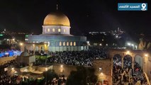 ربع مليون مصلٍ يحيون ليلة القدر فى المسجد الأقصى المبارك