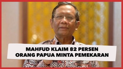 Mahfud Klaim 82 Persen Orang Papua Minta Pemekaran, MRP: Data Dari Mana? Mirip Big Data Luhut