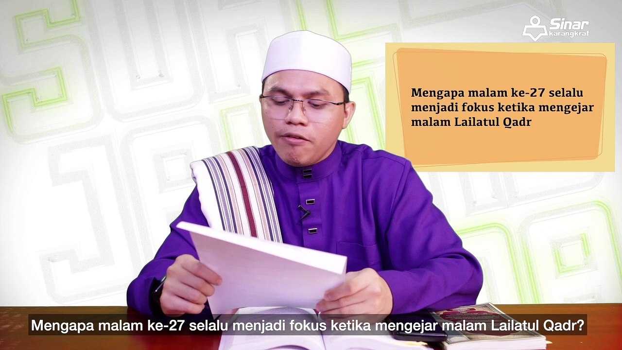 Mengapa malam ke-27 selalu menjadi fokus ketika mengejar malam Lailatul Qadr?