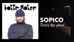 Sopico (Dans les yeux) | Boite Noire