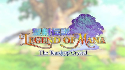 Legend of Mana -The Teardrop Crystal - Teaser
