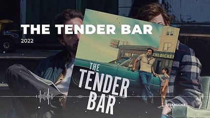 The Tender Bar - Recensione con Boris Sollazzo