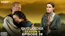 Outlander Season 6 Episode 9 Promo (2022) - Starz, Release Date, Spoiler, Outlander 6x09 Trailer