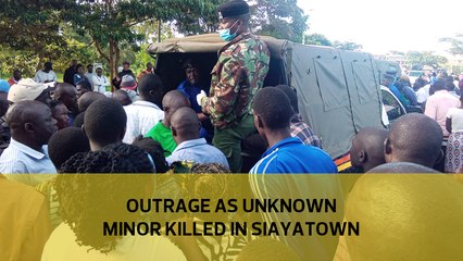 Outrage as unknown minor killed in Siaya town