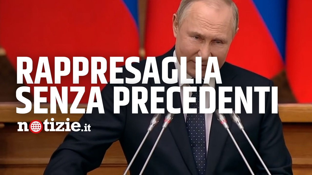 Guerra Russia-Ucraina, Putin minaccia l'occidente: "Ci saranno rappresaglie mai viste"