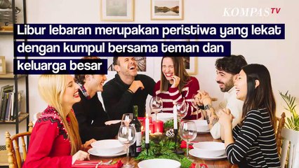 Mau Silaturahmi Lebaran? Begini Cara Jadi Tamu yang Baik