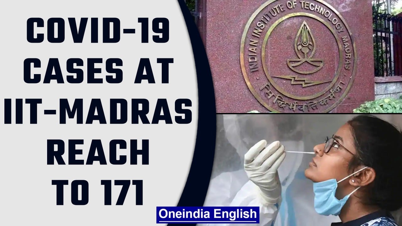 IIT-Madras Covid cluster: Cases tally rise to 171 with 26 fresh cases reported |Oneindia News