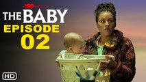 The Baby Episode 2 Trailer (2022) - HBO, Release Date, Spoiler, Preview, Recap, Ending,The Baby 1x01