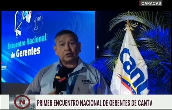 Pdte. CANTV Jesús Aldana: El reto es llevar las telecomunicaciones hasta el último rincón del país