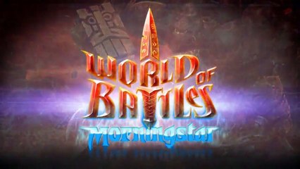World of Battles: Morningstar Morningstar - trailer #1