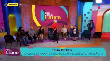 ¡Mi esposo es un buscón y tiene tres amantes! | Que Pase Laura