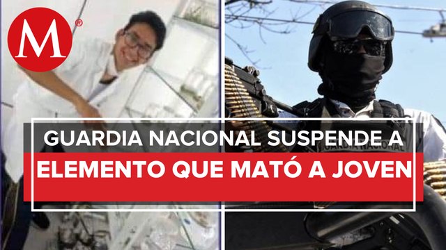 A disposición de autoridades, elemento de Guardia Nacional implicado en asesinato de estudiante