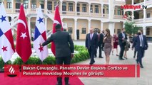 Bakan Çavuşoğlu'ndan Panama'da önemli temaslar