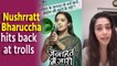 Janhit Mein Jaari: Nushrratt Bharuccha hits back at trolls slamming her for endorsing a condom
