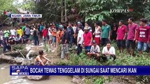 Diduga Terpelset Saat Cari Ikan, Bocah Usia 5 Tahun Ditemukan Tewas Tenggelam di Sungai