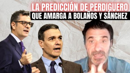 Alfredo Perdiguero anuncia una predicción que amarga a Bolaños y Sánchez