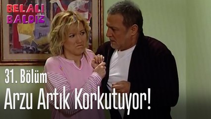 Arzu artık korkutuyor! - Belalı Baldız 31. Bölüm