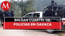 Atacan cuartel de la policía en Oaxaca