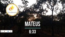 Mateus 6:33 - Não se preocupe com o dia de amanhã!