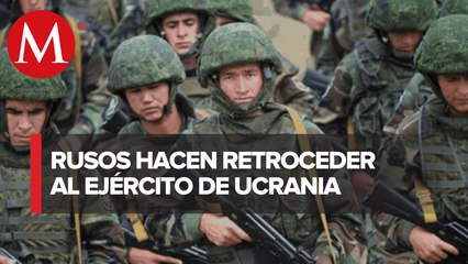 Fuerzas rusas hacen retroceder al ejercito ucraniano