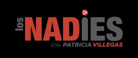 Los Nadies: Patricia Villegas, conversa con Steven Ospina