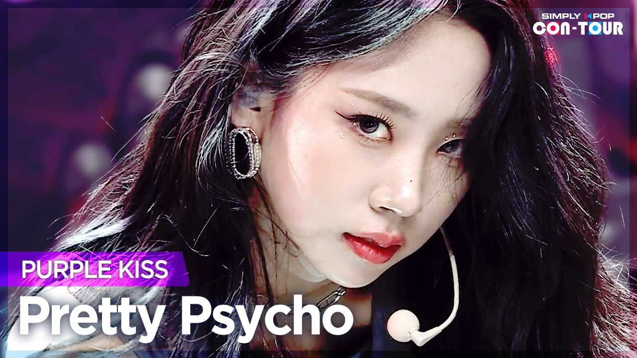 [Simply K-Pop CON-TOUR] PURPLE KISS (퍼플키스) - Pretty Psycho (프리티 사이코) _ Ep.517