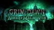 Grim Dawn: Ashes of Malmouth Ashes in My Mouth