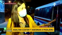 El Agustino: Asaltan cúster y asesinan a pasajero
