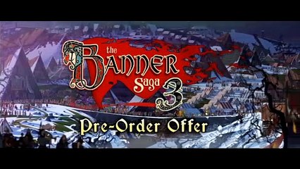 The Banner Saga 3 pre-order today