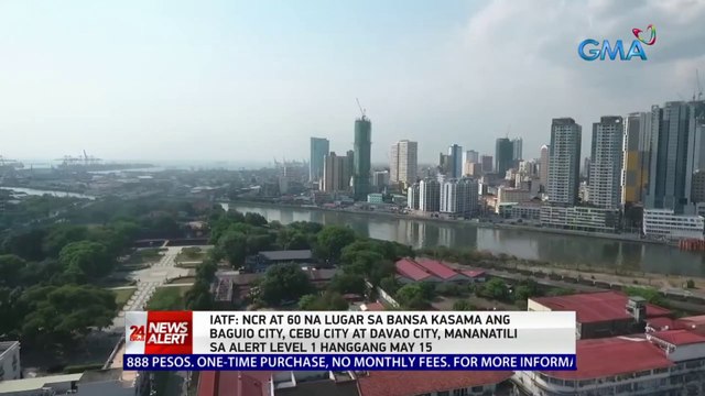IATF: NCR at 60 na lugar sa bansa, mananatili sa Alert Level 1 hanggang May 15 | 24 Oras News Alert