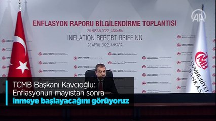TCMB Başkanı Kavcıoğlu: Enflasyonun mayıstan sonra inmeye başlayacağını görüyoruz