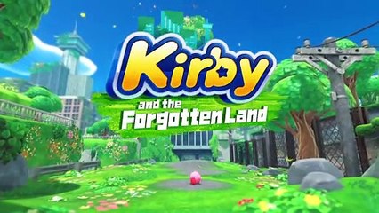 Kirby and the Forgotten Land trailer #1