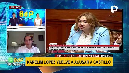 Yonhy Lescano: “Karelim López debió dar los nombres de 'Los Niños'”