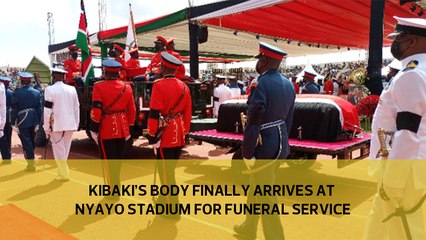 Kibaki's body finally arrives at Nyayo stadium for funeral service