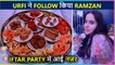 Urfi Javed Follows Ramzan After Her Controversial Statement, Attends Iftar Party