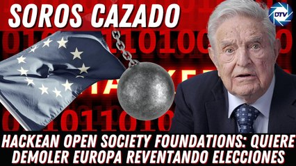 EMR: ¡BOMBA!, SOROS CAZADO: hackean OPEN SOCIETY: quiere demoler EUROPA reventando elecciones
