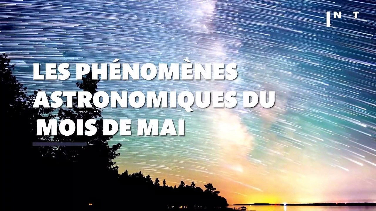 Pluie d’étoiles filantes, super lune…  voici les phénomènes astronomiques à ne pas manquer du mois de mai
