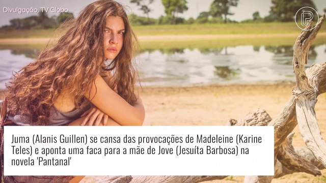 Novela 'Pantanal': Juma perde a paciência com Madeleine e toma atitude contra a mãe de Jove