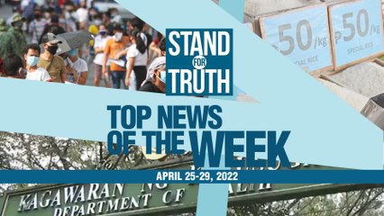 News Wrap of the Week (April 25 - 29, 2022) | Stand For Truth